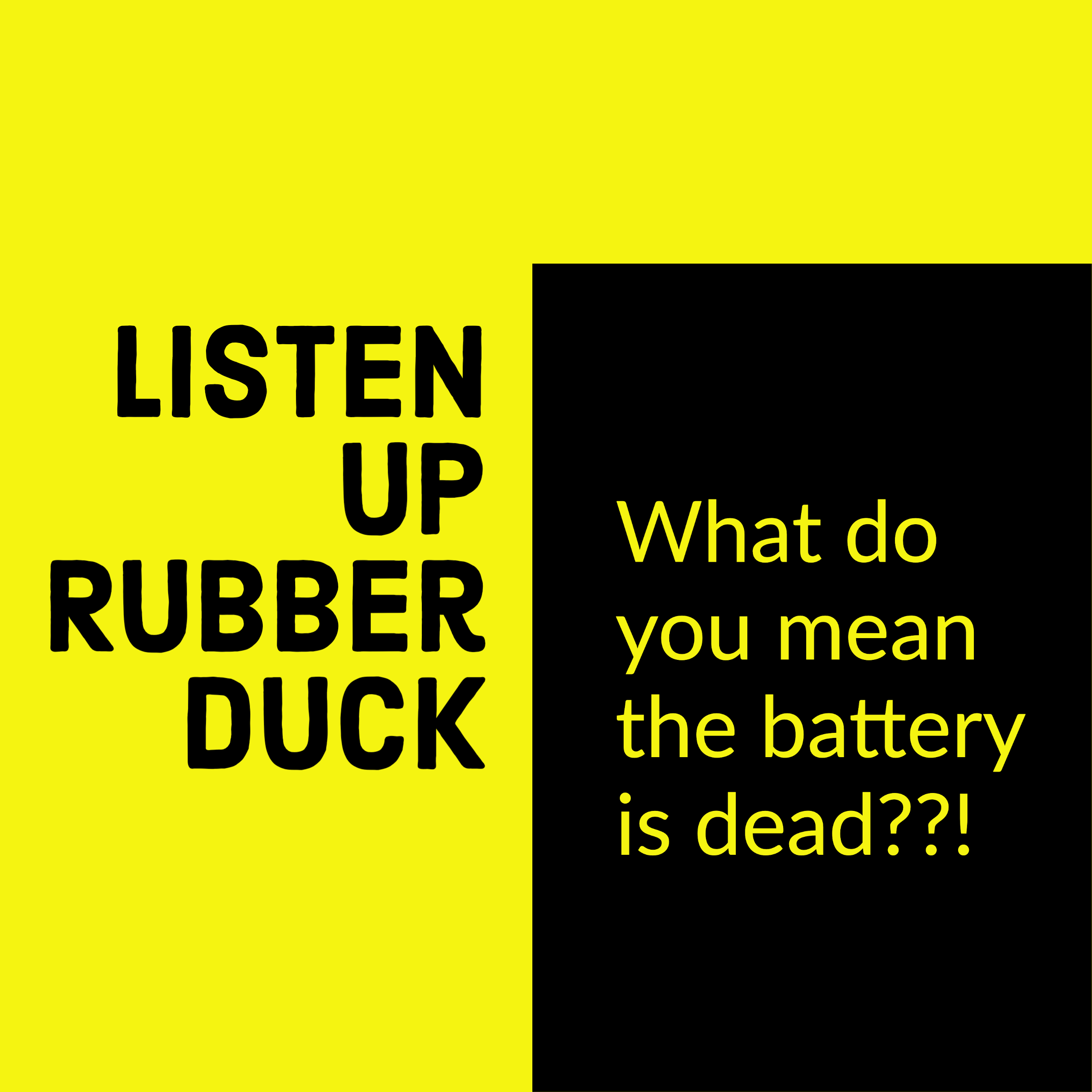 Listen Up Rubber Duck