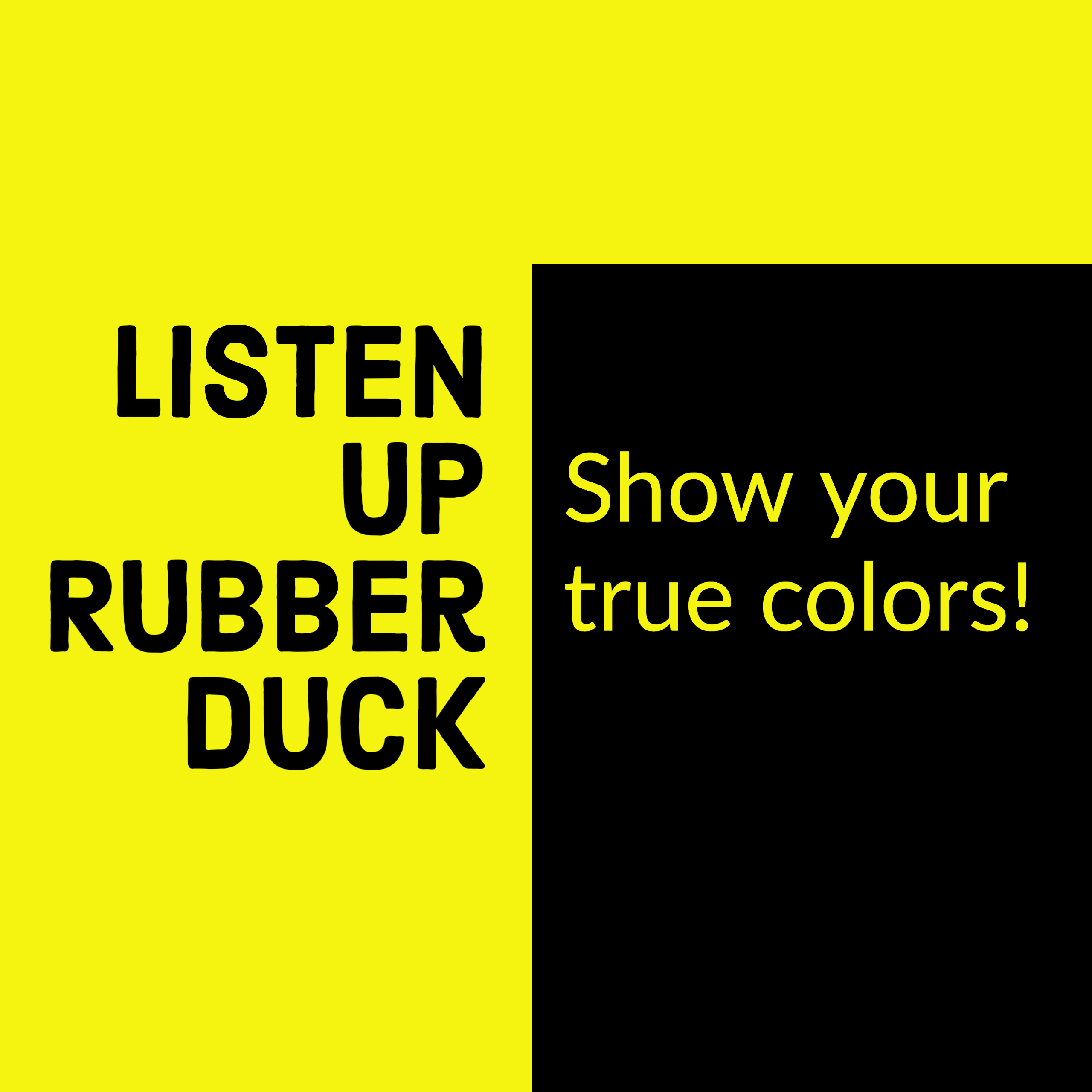Listen Up Rubber Duck